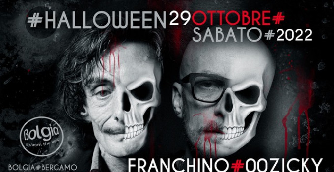 29/10 Halloween with Franchino & 00Zicky al Bolgia - Bergamo 