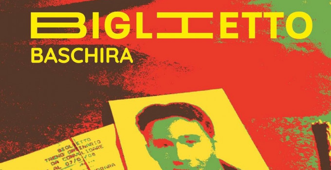 BASCHIRA: arriva “BIGLIETTO”