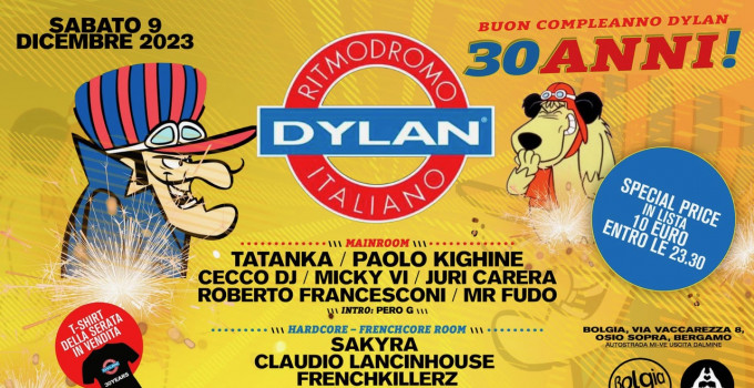 Happy Birthday Dylan 30 Years @ Bolgia - Bergamo